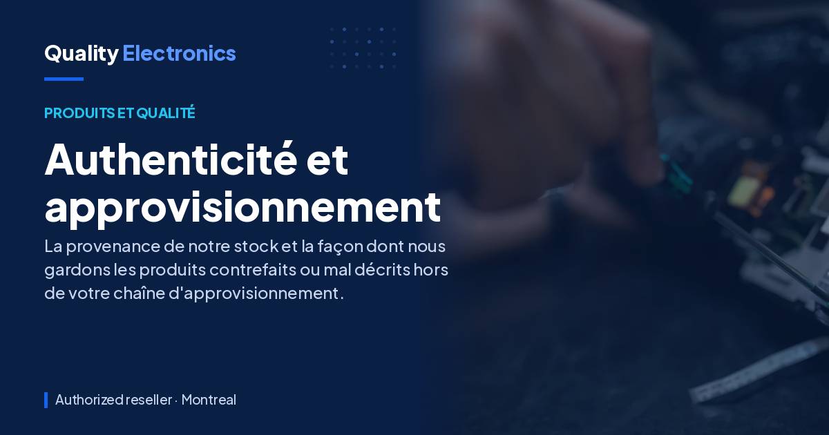 Authenticité et approvisionnement
