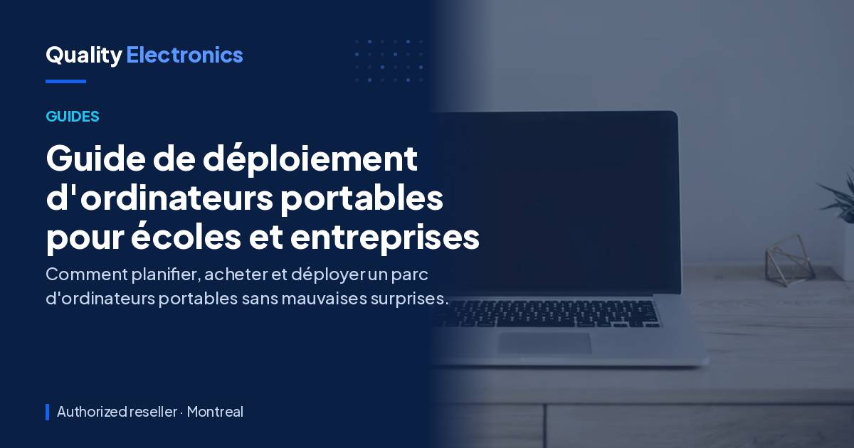 Guide de déploiement d'ordinateurs portables pour écoles et entreprises