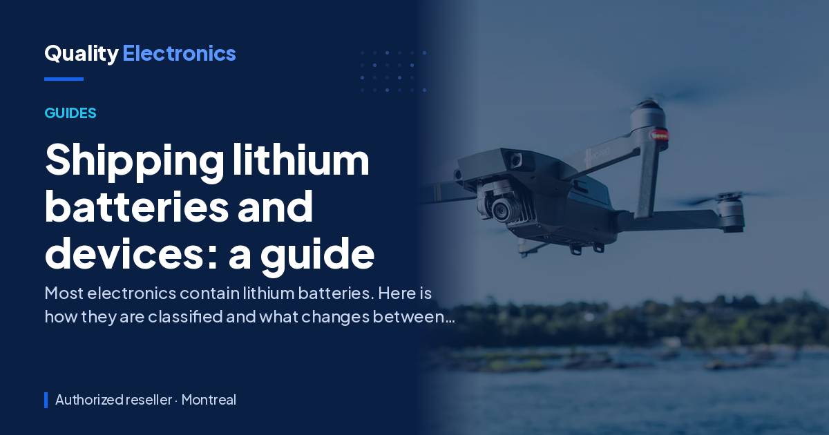 Shipping lithium batteries and devices: a guide