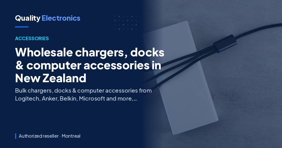Wholesale chargers, docks & computer accessories in New Zealand