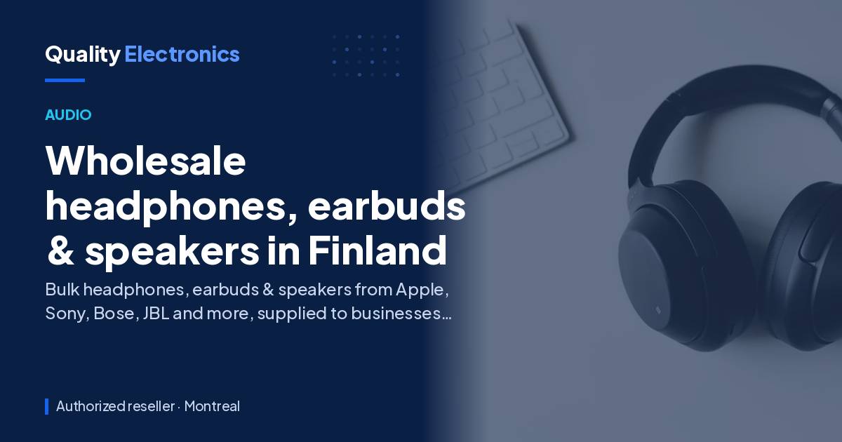 Wholesale headphones, earbuds & speakers in Finland