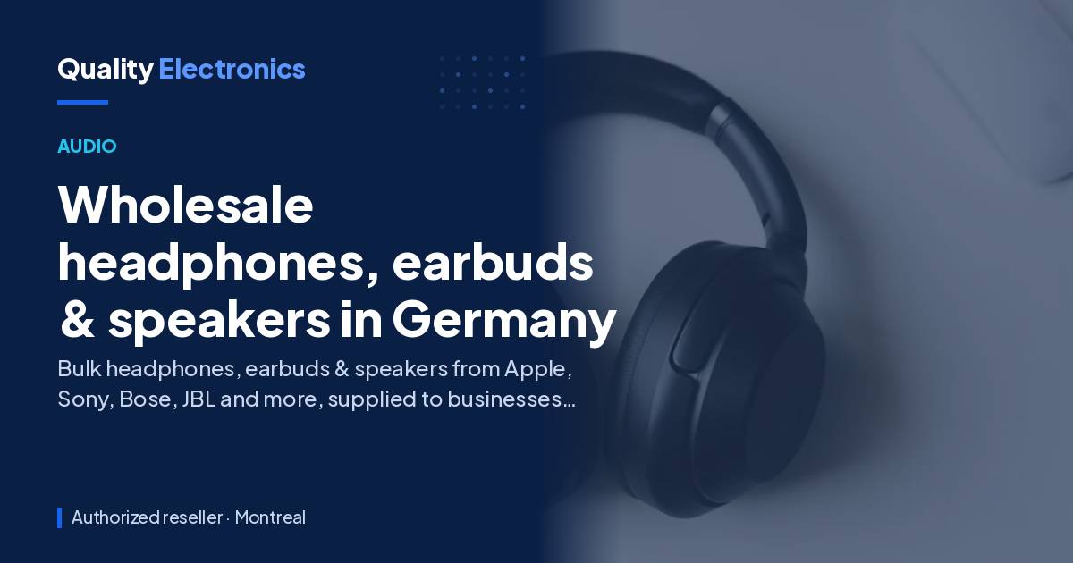 Wholesale headphones, earbuds & speakers in Germany