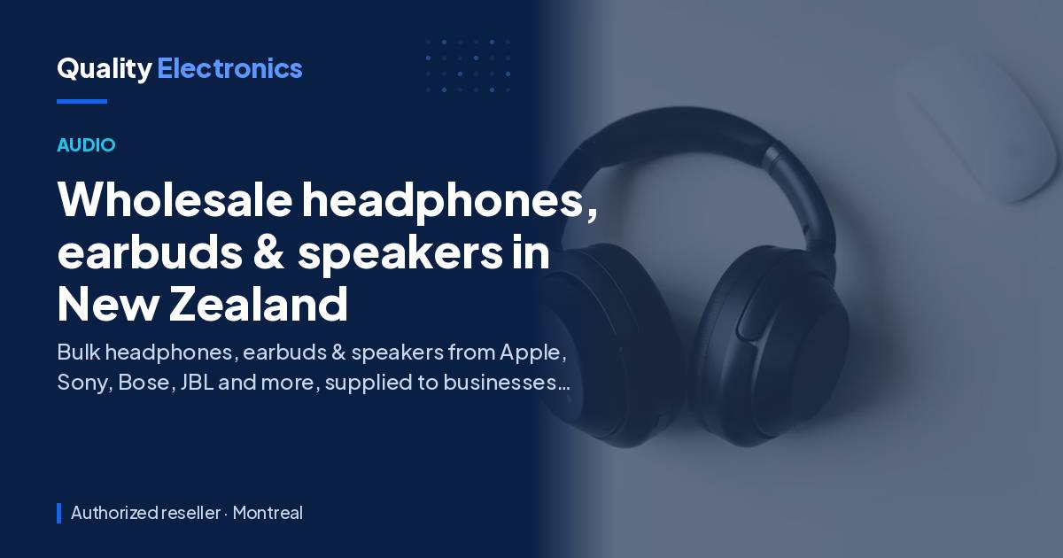 Wholesale headphones, earbuds & speakers in New Zealand