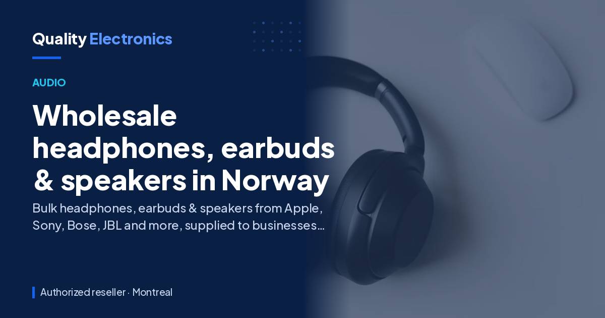 Wholesale headphones, earbuds & speakers in Norway