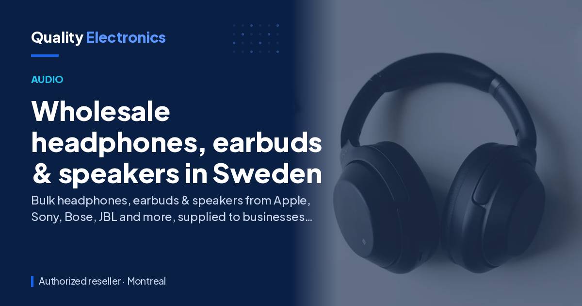 Wholesale headphones, earbuds & speakers in Sweden