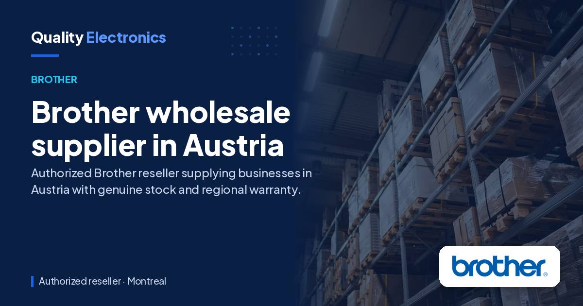 Brother wholesale supplier in Austria