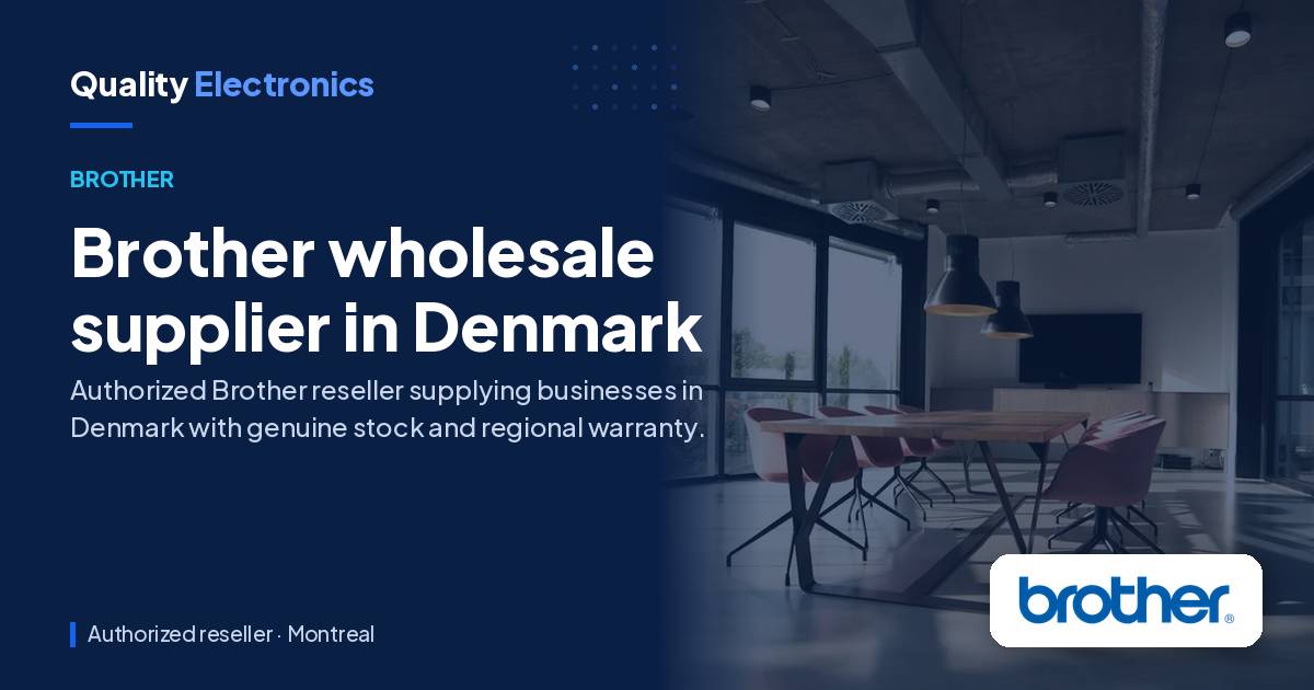 Brother wholesale supplier in Denmark