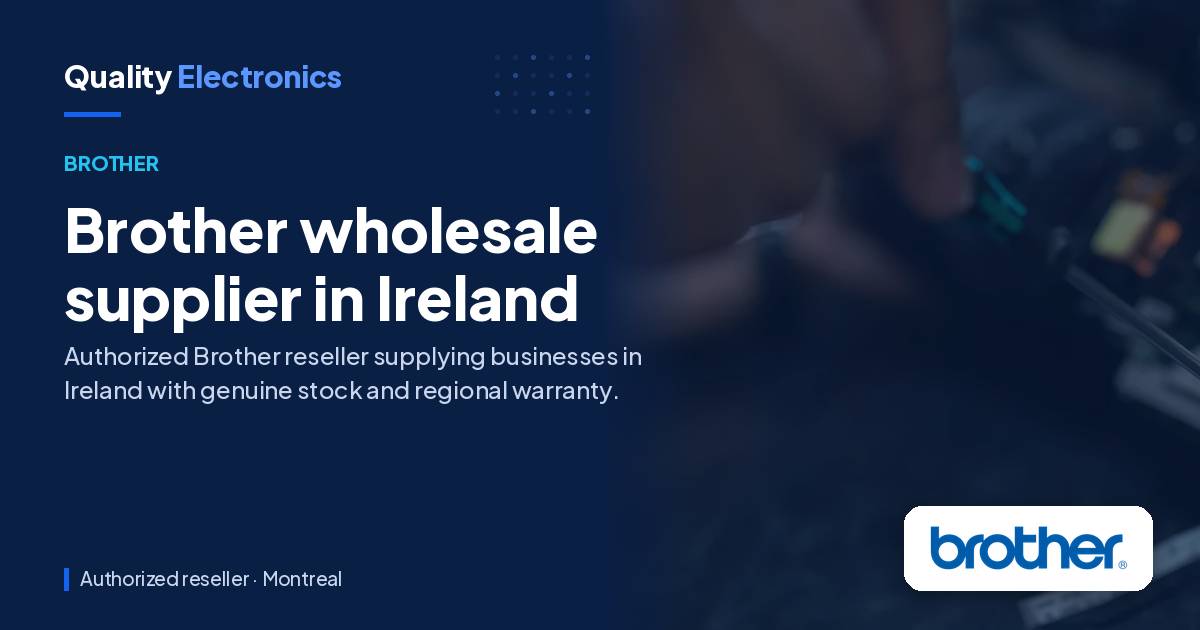 Brother wholesale supplier in Ireland