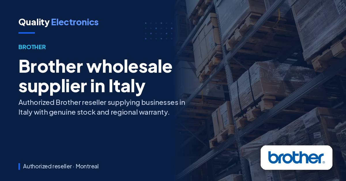 Brother wholesale supplier in Italy