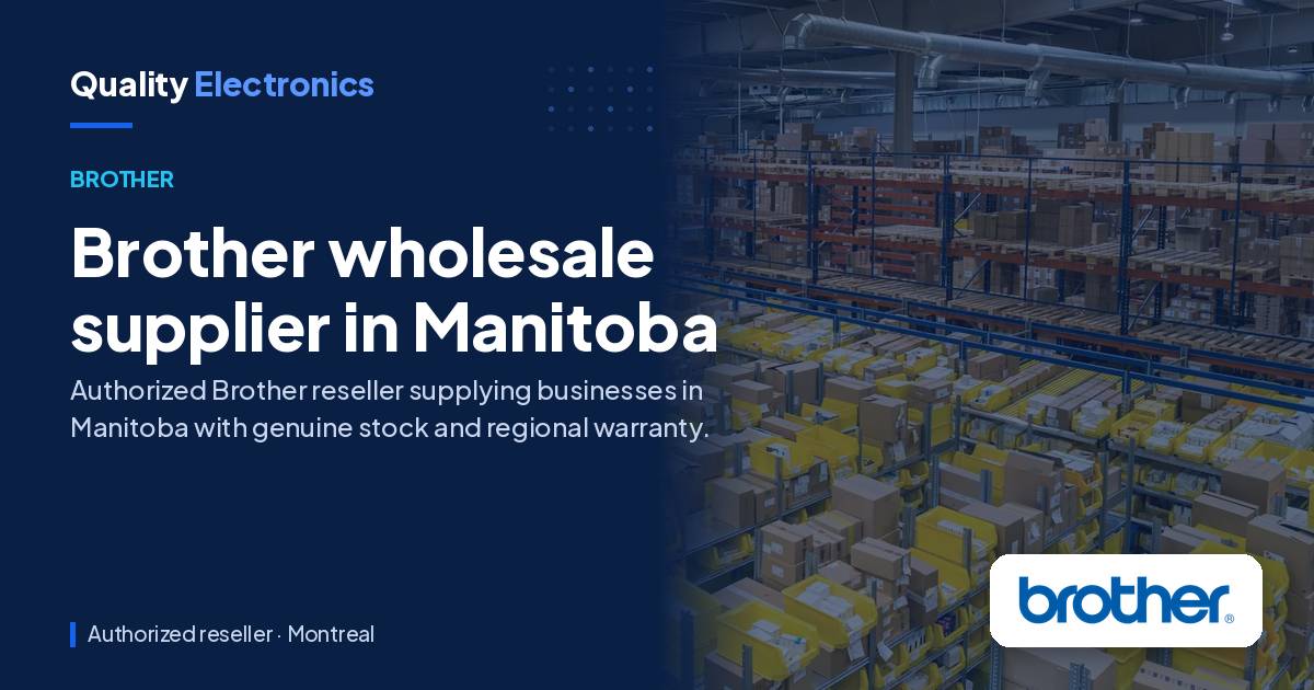 Brother wholesale supplier in Manitoba