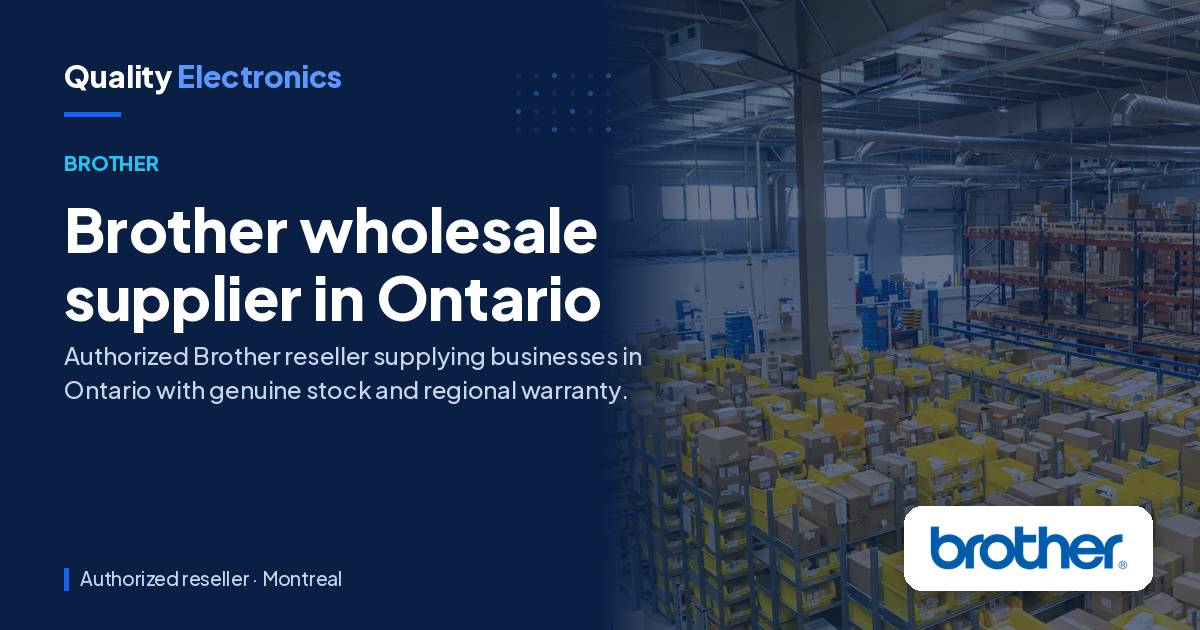 Brother wholesale supplier in Ontario