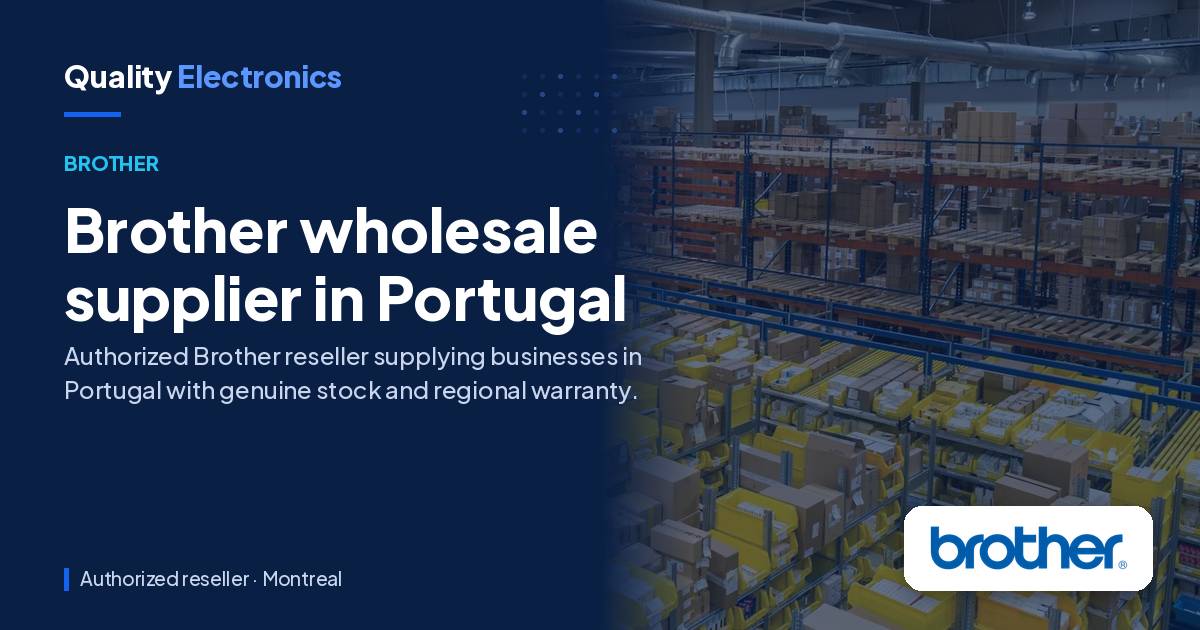 Brother wholesale supplier in Portugal