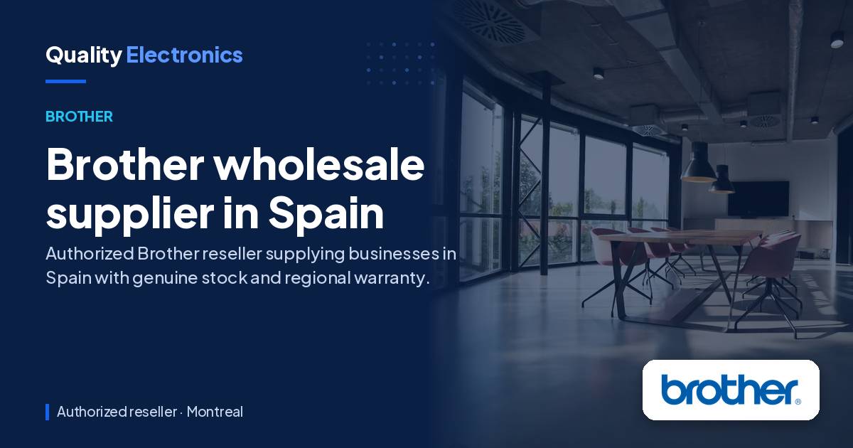 Brother wholesale supplier in Spain