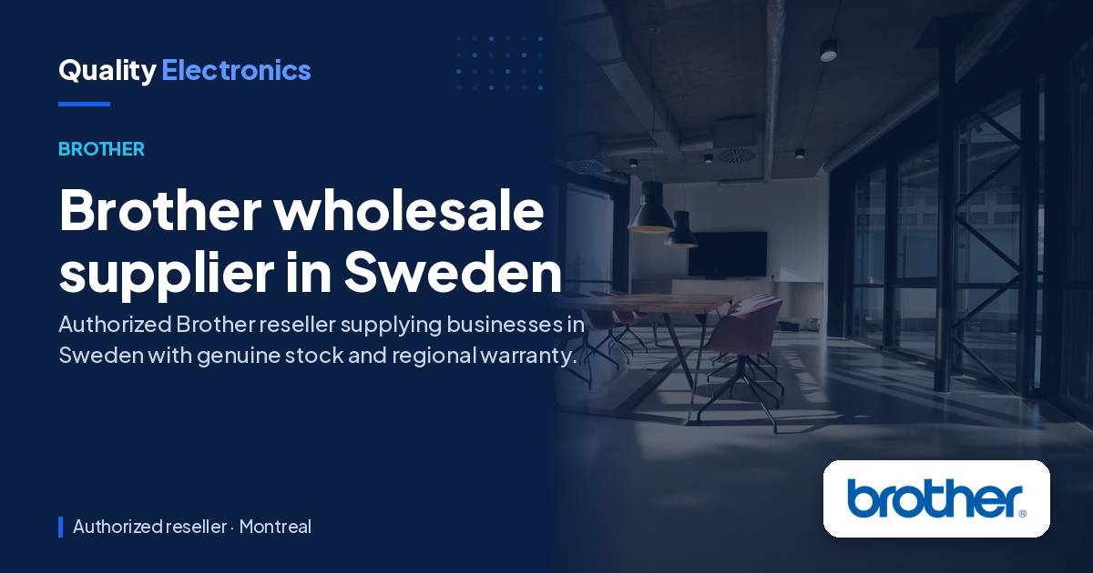 Brother wholesale supplier in Sweden