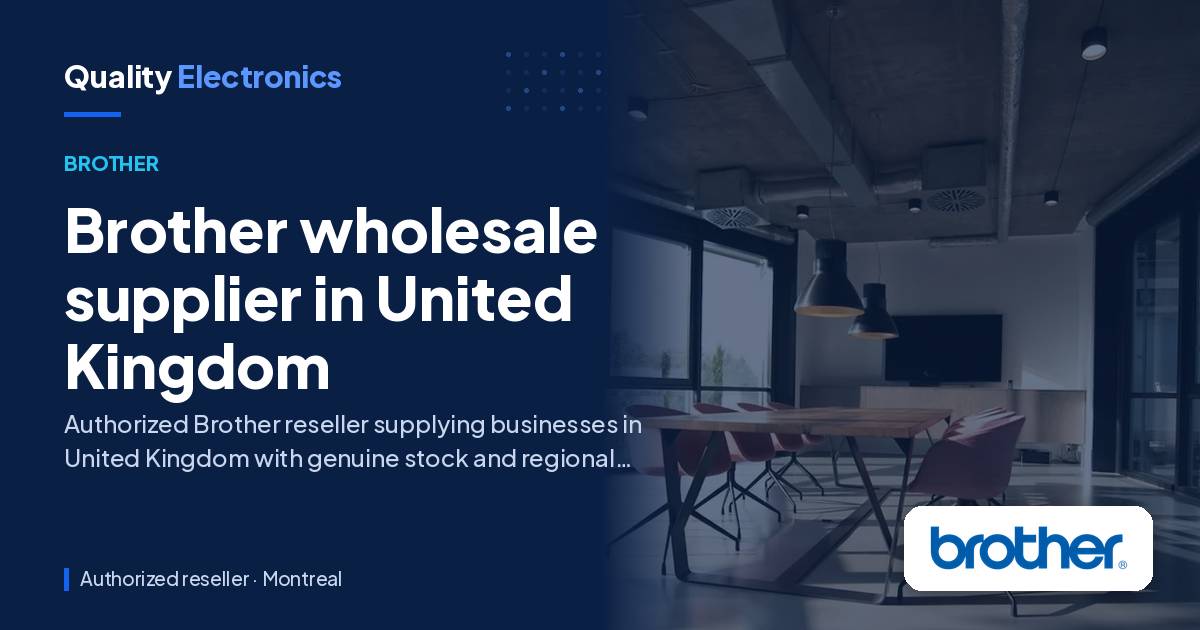 Brother wholesale supplier in United Kingdom