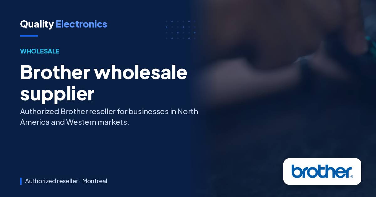 Brother wholesale supplier