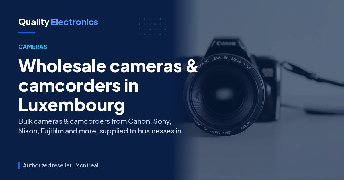 Wholesale cameras & camcorders in Luxembourg
