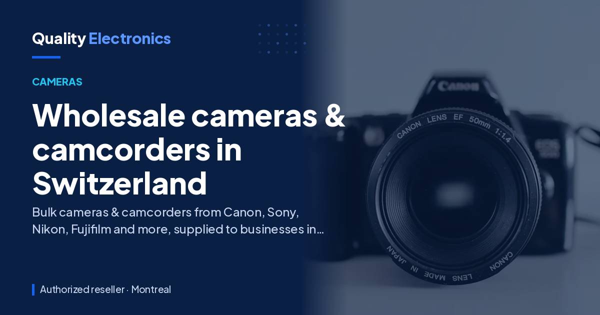 Wholesale cameras & camcorders in Switzerland
