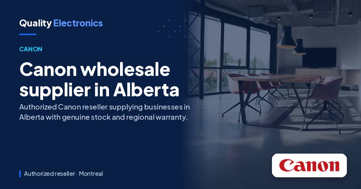 Canon wholesale supplier in Alberta