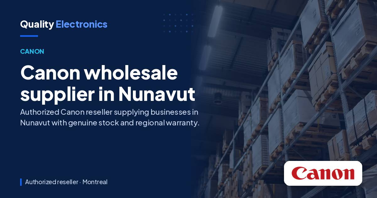 Canon wholesale supplier in Nunavut