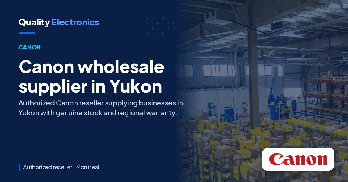 Canon wholesale supplier in Yukon