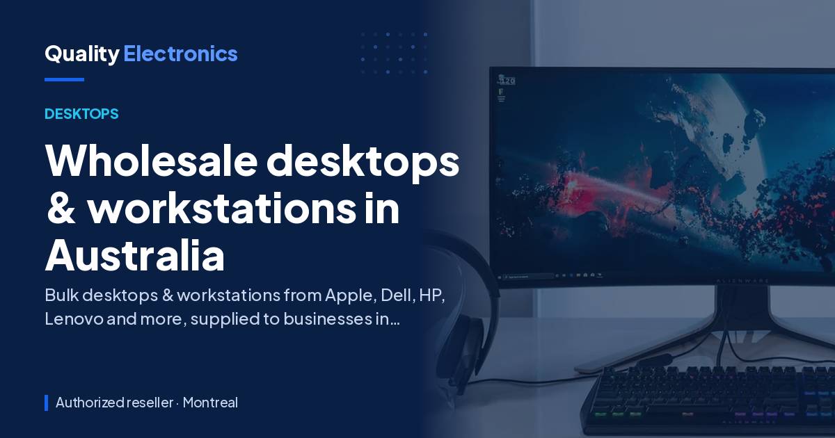 Wholesale desktops & workstations in Australia