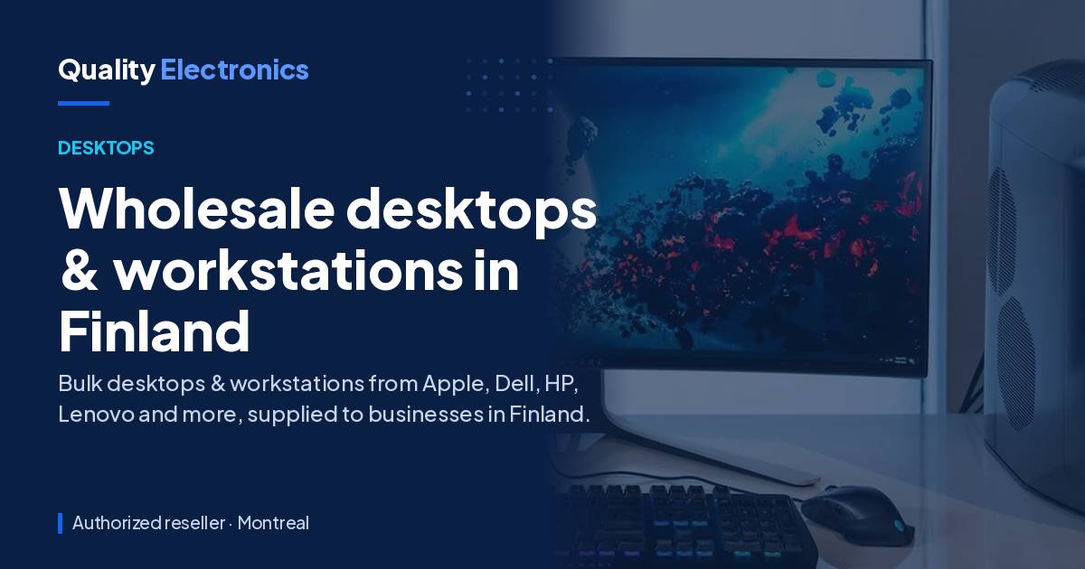 Wholesale desktops & workstations in Finland