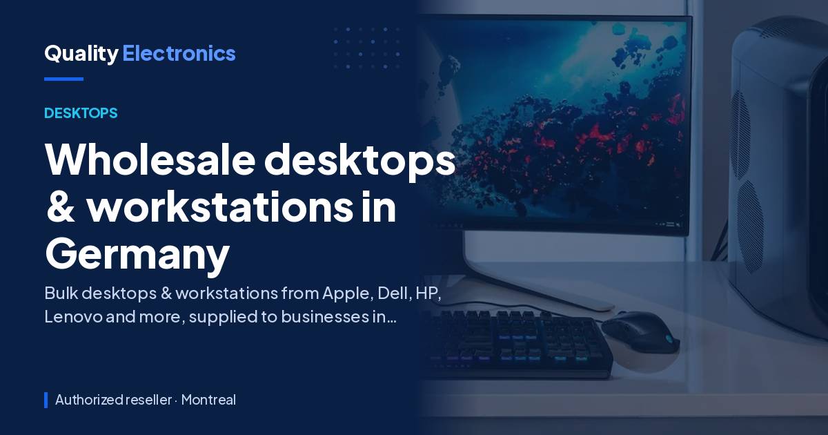 Wholesale desktops & workstations in Germany