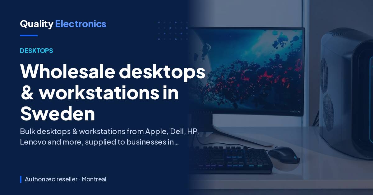 Wholesale desktops & workstations in Sweden
