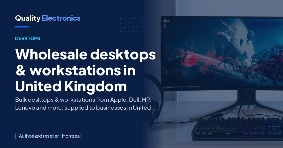 Wholesale desktops & workstations in United Kingdom