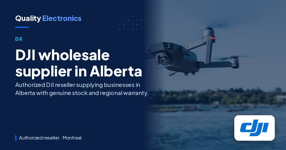 DJI wholesale supplier in Alberta