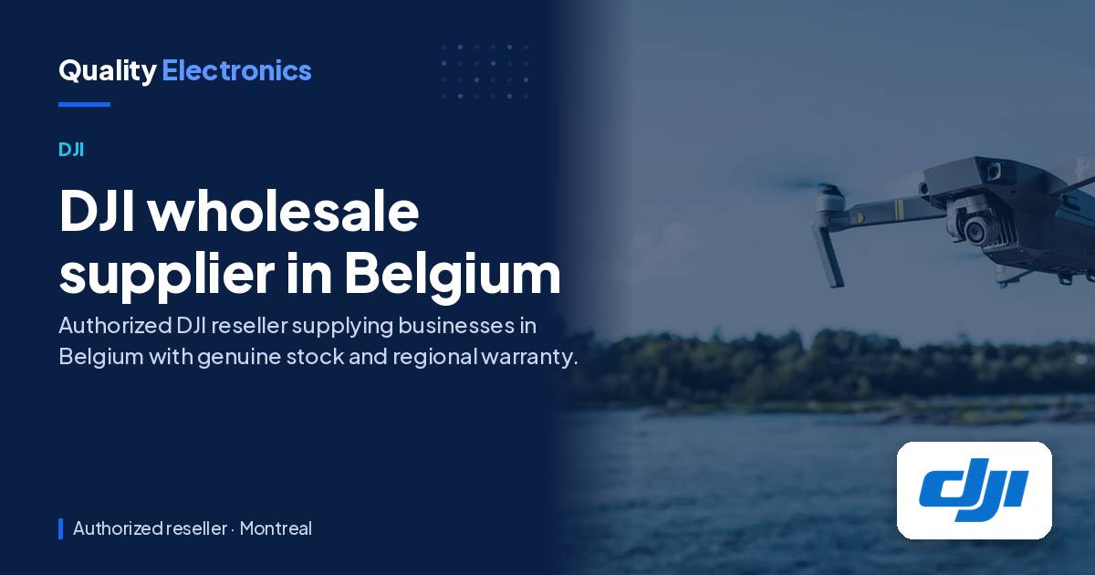 DJI wholesale supplier in Belgium