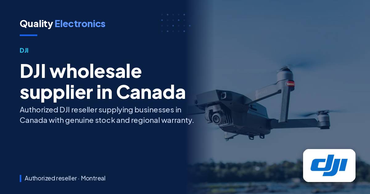 DJI wholesale supplier in Canada