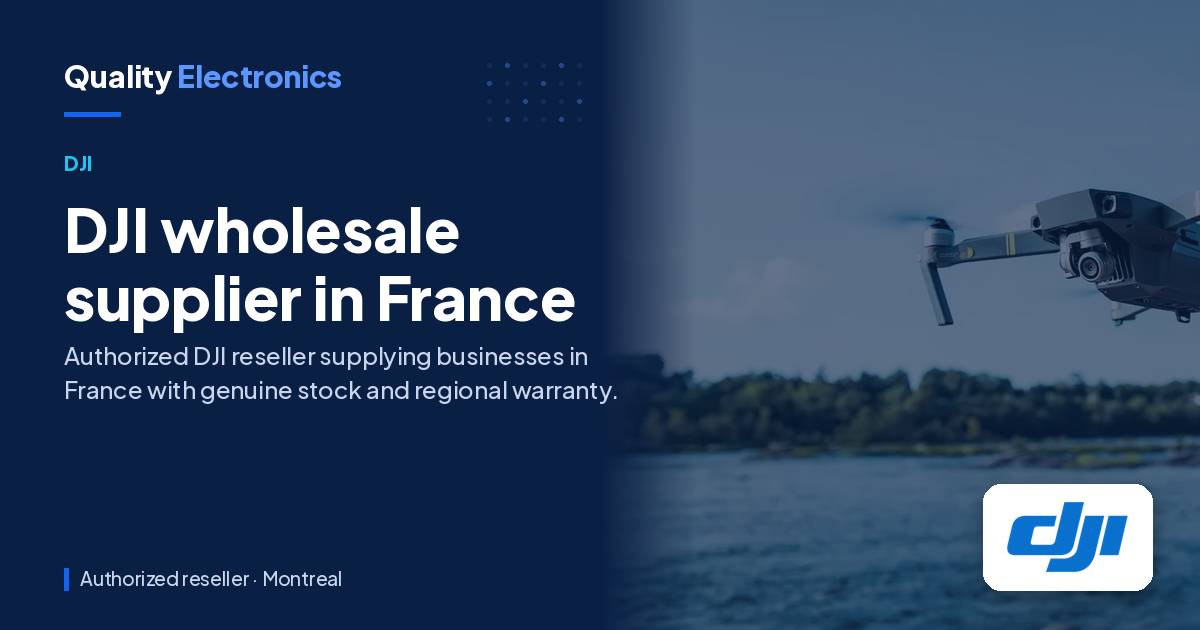 DJI wholesale supplier in France