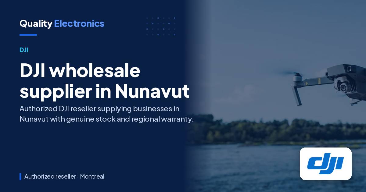 DJI wholesale supplier in Nunavut