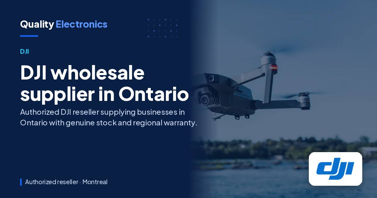 DJI wholesale supplier in Ontario