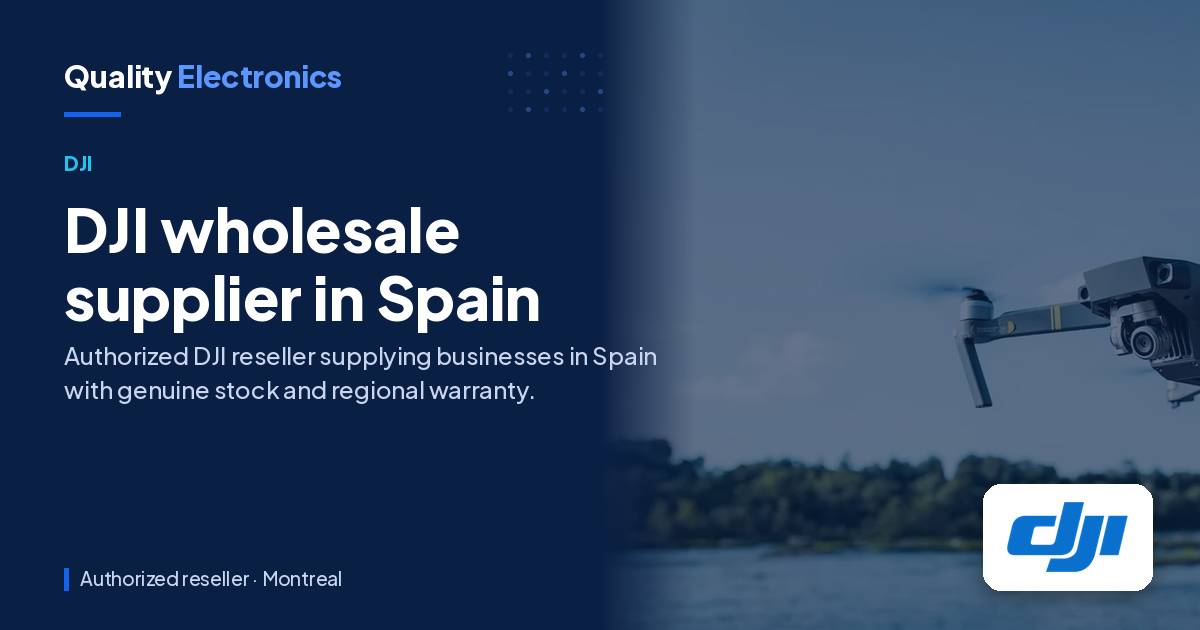 DJI wholesale supplier in Spain