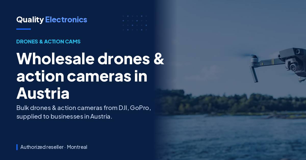 Wholesale drones & action cameras in Austria