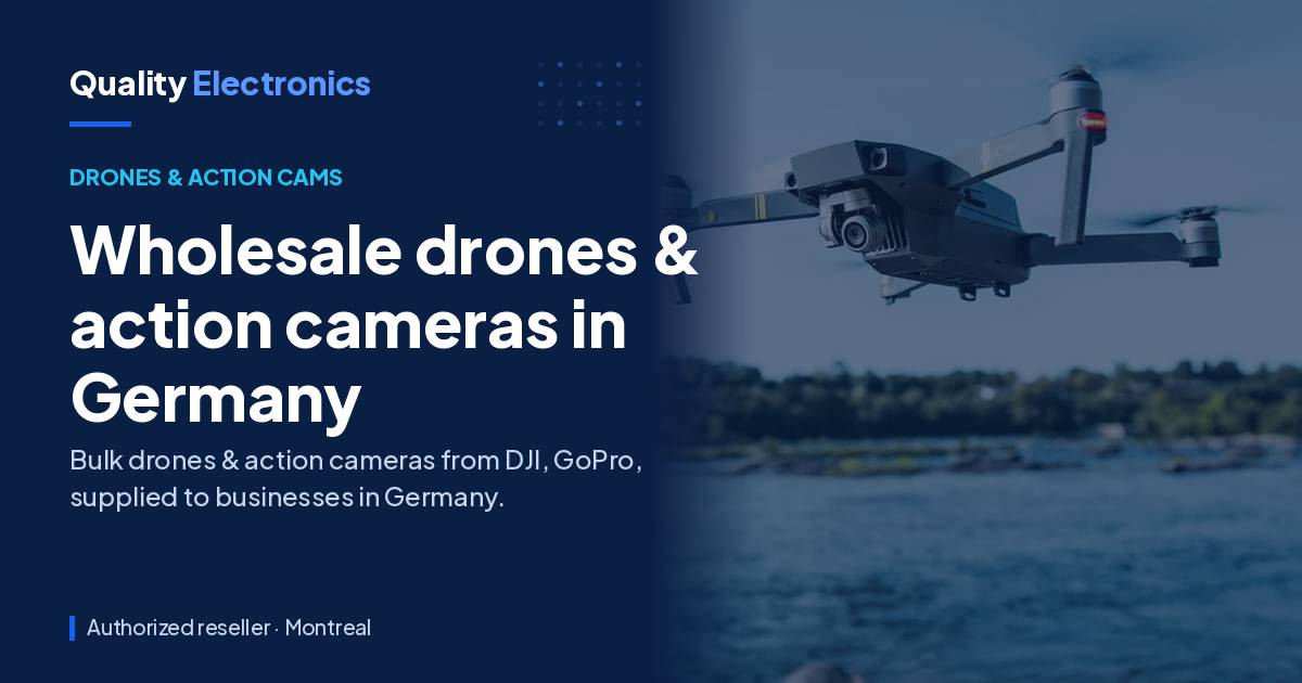 Wholesale drones & action cameras in Germany