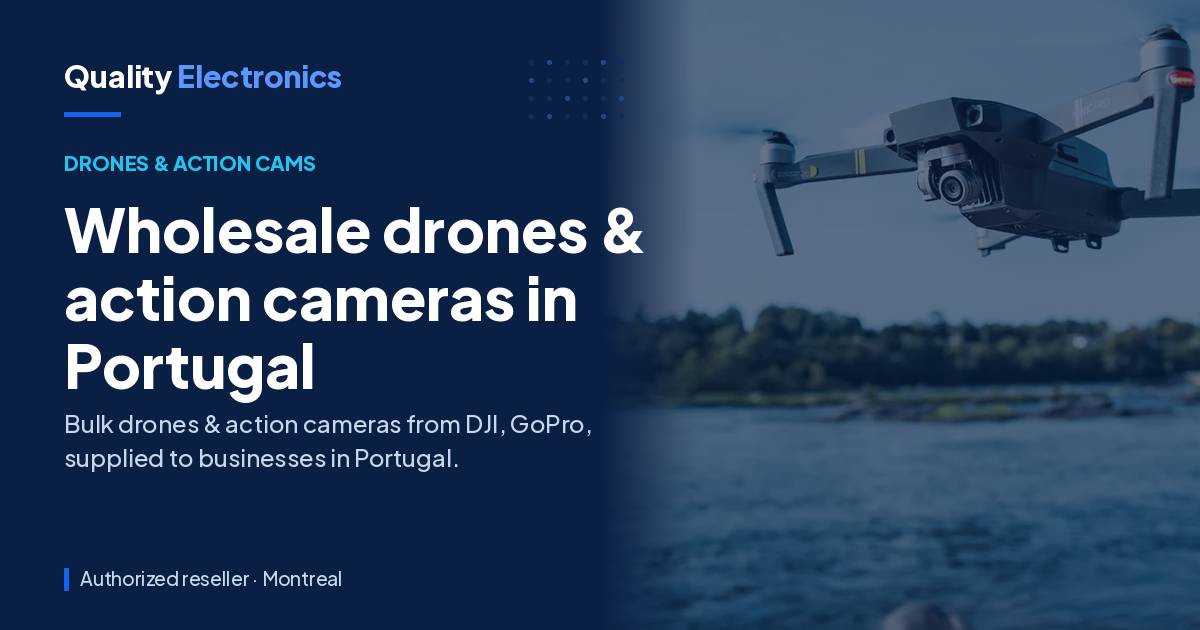 Wholesale drones & action cameras in Portugal