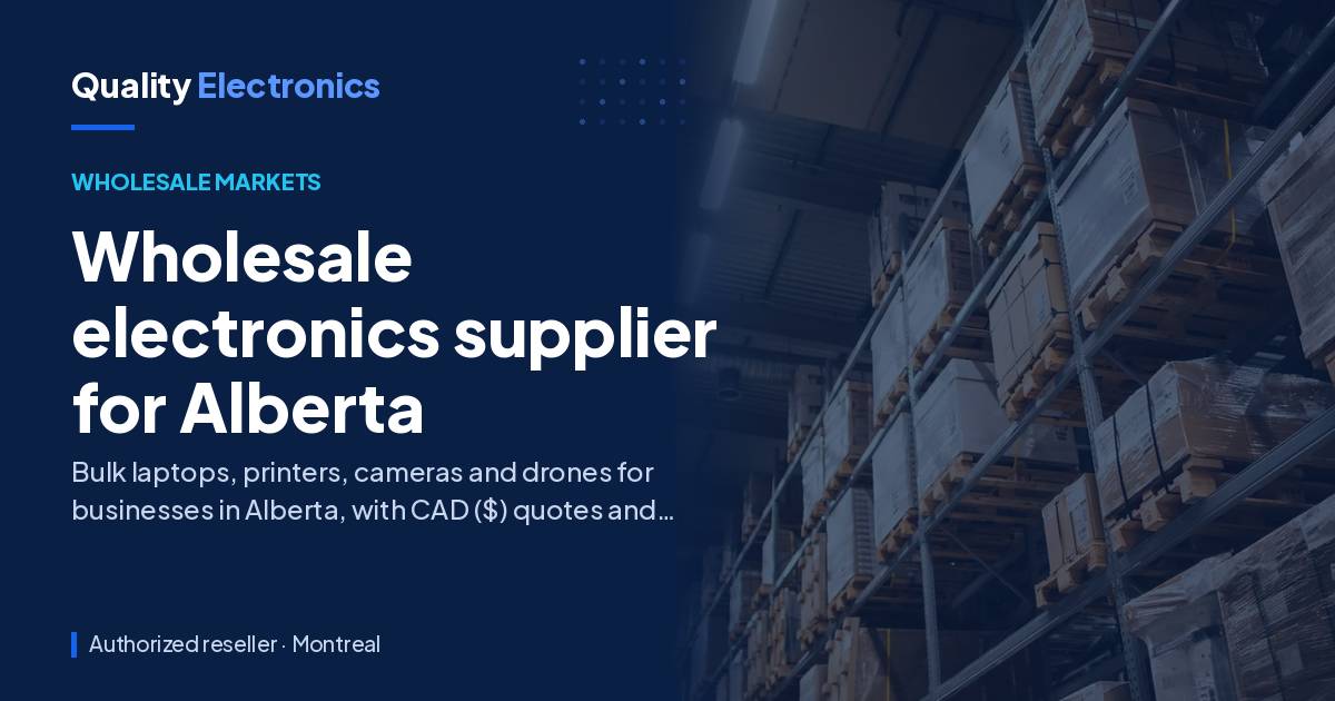 Wholesale electronics supplier for Alberta