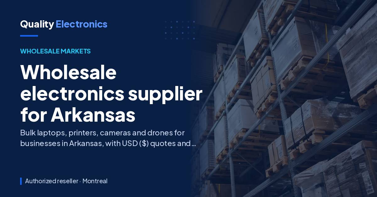 Wholesale electronics supplier for Arkansas