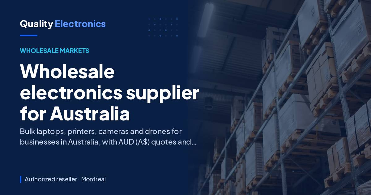 Wholesale electronics supplier for Australia