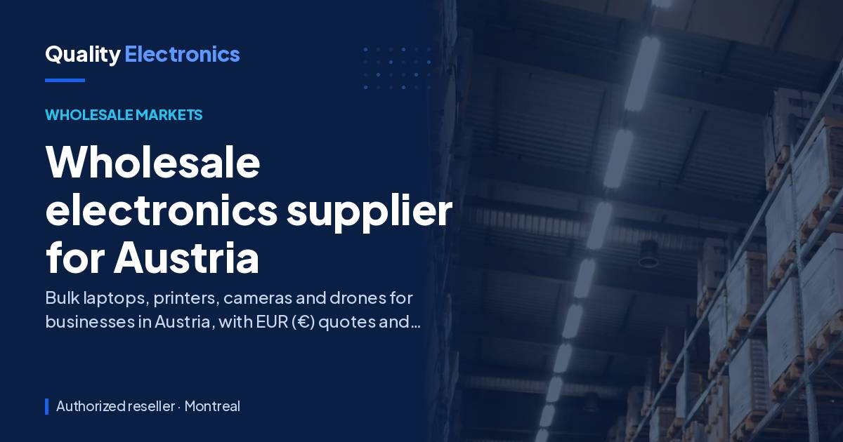 Wholesale electronics supplier for Austria