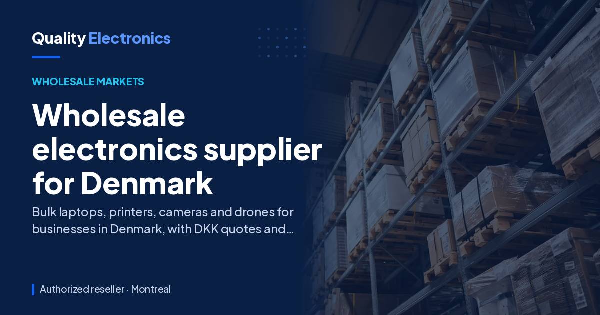 Wholesale electronics supplier for Denmark