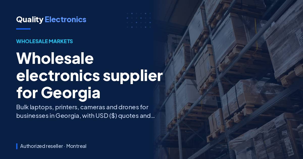 Wholesale electronics supplier for Georgia
