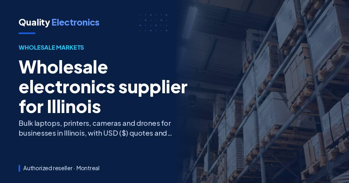 Wholesale electronics supplier for Illinois