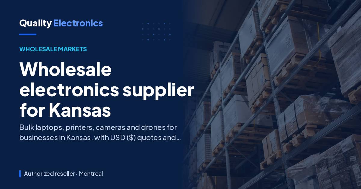 Wholesale electronics supplier for Kansas