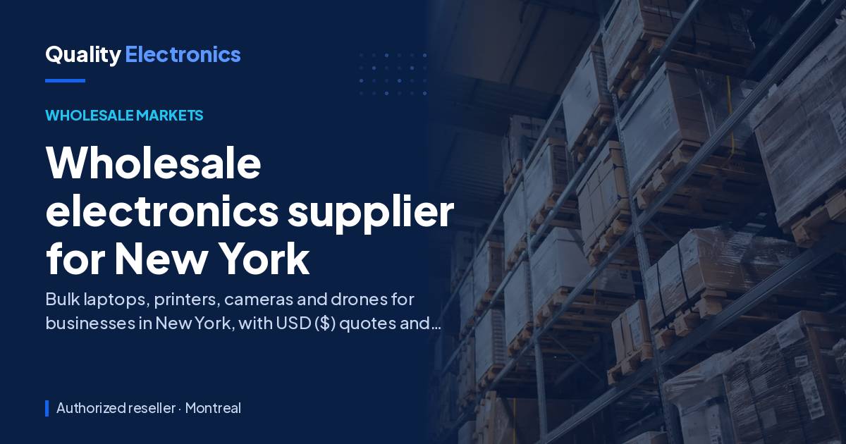 Wholesale electronics supplier for New York