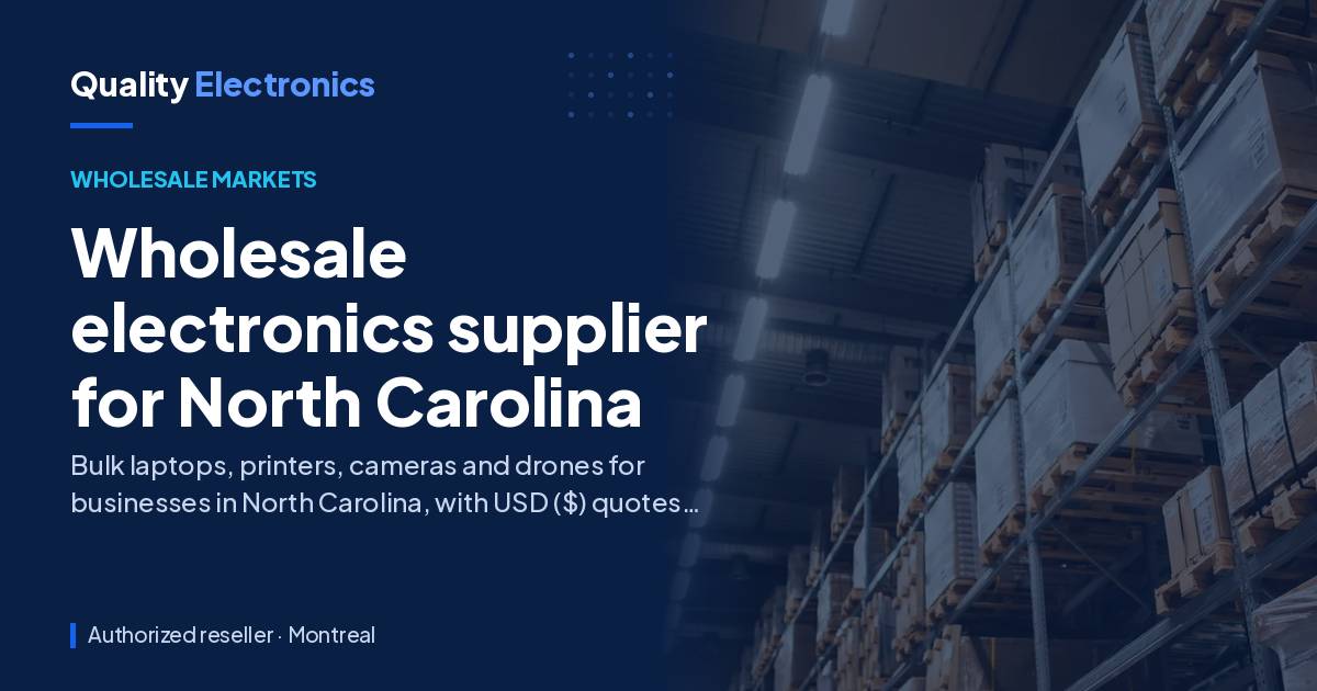 Wholesale electronics supplier for North Carolina